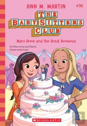 Mary Anne And The Great Romance (The Baby-Sitters Club #30)