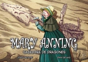 Mary Anning Cazadora De Dragones