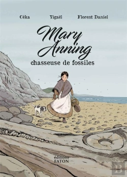 Bertrand.pt - Mary Anning, Chasseuse De Fossiles