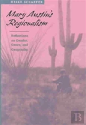 Mary Austin'S Regionalism
