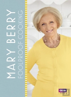 Bertrand.pt - Mary Berry: Foolproof Cooking