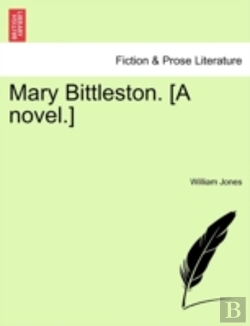 Bertrand.pt - Mary Bittleston. (A Novel.)