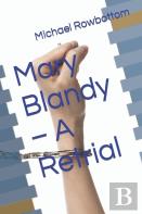 Mary Blandy - A Retrial