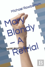 Mary Blandy - A Retrial