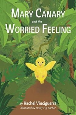 Bertrand.pt - Mary Canary And The Worried Feeling
