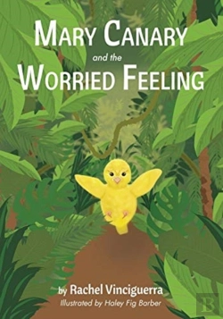 Bertrand.pt - Mary Canary And The Worried Feeling