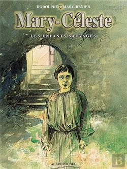 Bertrand.pt - Mary-Céleste : Les Enfants Sauvages