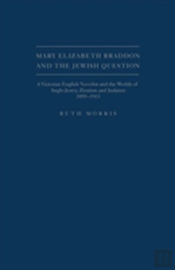 Bertrand.pt - Mary Elizabeth Braddon And The Jewish Question