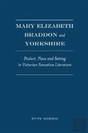 Mary Elizabeth Braddon And Yorkshire