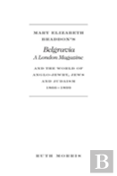 Mary Elizabeth Braddon'S Belgravia