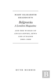 Mary Elizabeth Braddon'S Belgravia