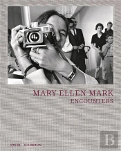 Mary Ellen Mark Encounters /Anglais