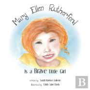 Mary Ellen Rutherford Is A Brave Little Girl