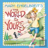 Mary Engelbreit'S The World Is Yours