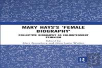 Mary Hays'S 'Female Biography'