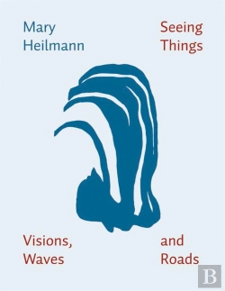 Bertrand.pt - Mary Heilmann : Seeing Things, Visions, Waves And Roads