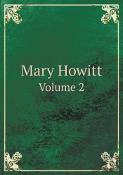 Mary Howitt Volume 2