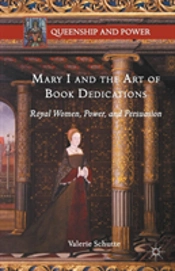 Mary I And The Art Of Book Dedications