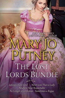 Bertrand.pt - Mary Jo Putney'S Lost Lords Bundle: Loving A Lost Lord, Never Less Than A Lady, Nowhere Near Respectable, No Longer A Gentleman & Sometimes A Rogue