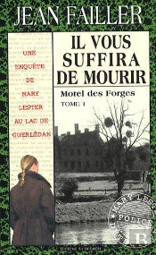 Mary Lester T.33 ; Il Vous Suffira De Mourir T.1 : Motel Des Forges