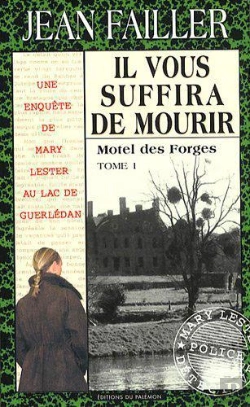 Bertrand.pt - Mary Lester T.33 ; Il Vous Suffira De Mourir T.1 : Motel Des Forges