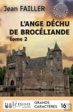Bertrand.pt - Mary Lester - T60 - L'Ange Dechu De Broceliande - T2 (Grands Caracteres) - La Chaise Du Malheur