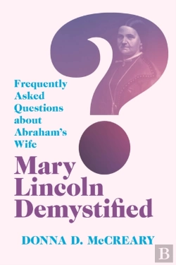 Bertrand.pt - Mary Lincoln Demystified
