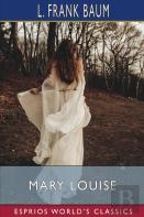 Mary Louise (Esprios Classics)