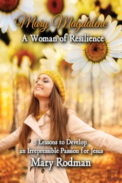 Bertrand.pt - Mary Magdalene A Woman Of Resilience