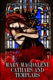 Mary Magdalene Cathars And Templars