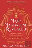 Mary Magdalene Revealed