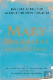 Mary Magdalene Understood