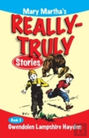 Mary Martha'S Really Truly Stories: Book 3