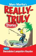 Mary Martha'S Really Truly Stories