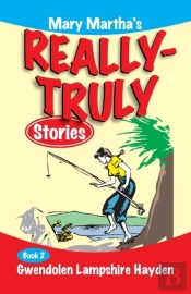 Mary Martha'S Really Truly Stories