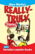 Mary Martha'S Really Truly Stories