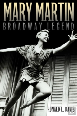 Bertrand.pt - Mary Martin, Broadway Legend