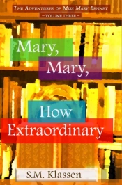 Mary, Mary, How Extraordinary