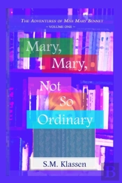 Mary, Mary, Not So Ordinary: Jane Austen