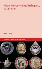 Mary Mercer'S Dublin Legacy, 1724-2024