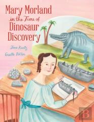 Mary Morland In The Time Of Dinosaur Discovery