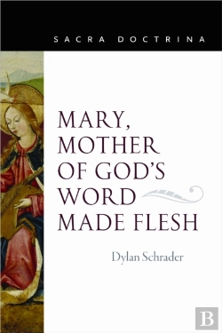Bertrand.pt - Mary, Mother Of God'S Word Made Flesh