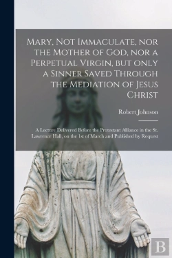 Bertrand.pt - Mary, Not Immaculate, Nor The Mother Of