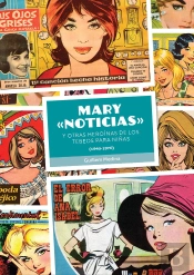 Mary Noticias Y Otras Heroinas De Los Tebeos Para Niñas 194