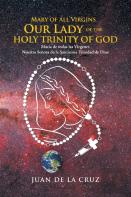 Mary Of All Virgins Our Lady Of The Holy Trinity Of God