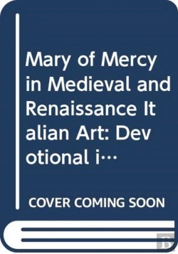 Bertrand.pt - Mary Of Mercy In Medieval And Renaissance Italian Art