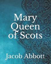 Mary Queen Of Scots