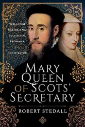 Mary Queen Of Scots' Secretary