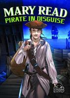 Mary Read: Pirate In Disguise