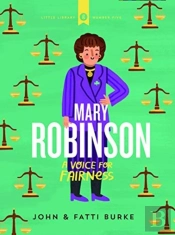 Mary Robinson: A Voice For Fairness